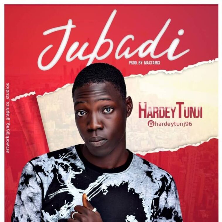 Hardeytunji - Jubadi